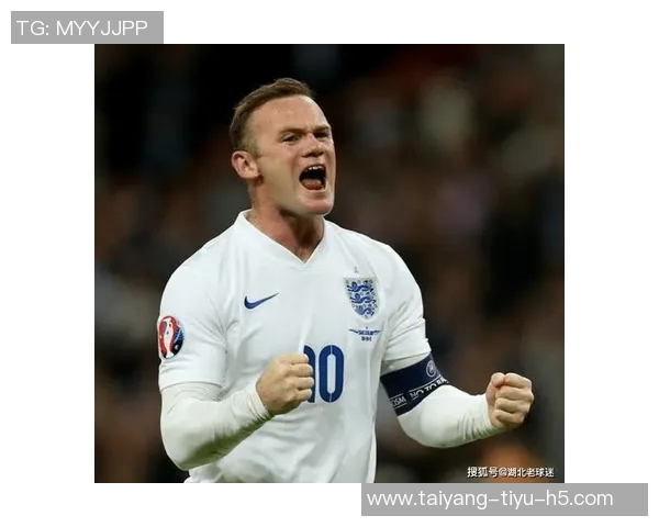 英格兰国家队庆祝鲁尼四十岁生日重温昔日辉煌瞬间